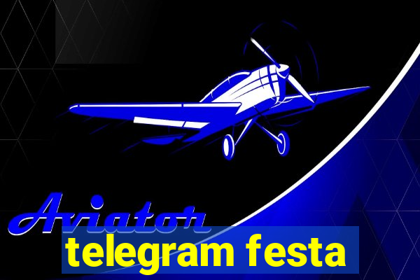 telegram festa